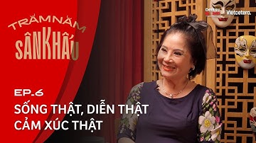 Sống thật, diễn thật, cảm xúc thật - Nghệ sĩ Mộng Tuyền | Trăm Năm Sân Khấu Ep6