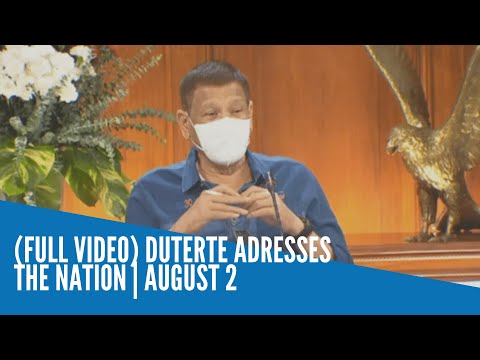 (FULL VIDEO) Duterte adresses the nation | August 2