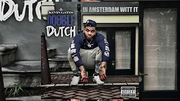 Kevin Gates - Double Dutch (In Amsterdam Witt It) [Official Audio]