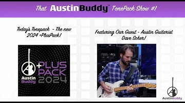 Episode 1 - DAVE SCHER! - That AustinBuddyTonePackShow!