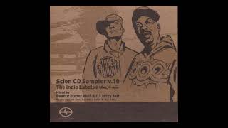 Peanut Butter Wolf & DJ Jazzy Jeff - 18 - Just Do It - Scion CD Sampler V.10