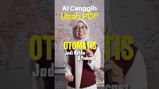 AI canggih bisa ubah PDF jadi podcast dan quizz!