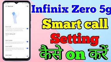 Infinix Zero 5g Me Smart Call Setting Kaise On Kare // How To Smart Call Setting On Infinix Zero 5g