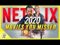 The Best 2020 Movies on NETFLIX You've Probably Missed | Flick Connection