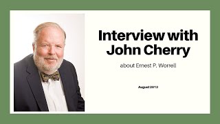 John Cherry interview: Ernest P. Worrell Content