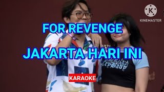 Pop Punk  For Revenge  Jakarta Hari Ini Karaoke