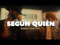 Maluma, Carin Leon - Según Quién (Letra)