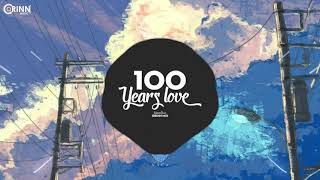 100 Years Love Orinn Remix   NamDuc   Nhạc EDM TikTok Gây Nghiện 2020