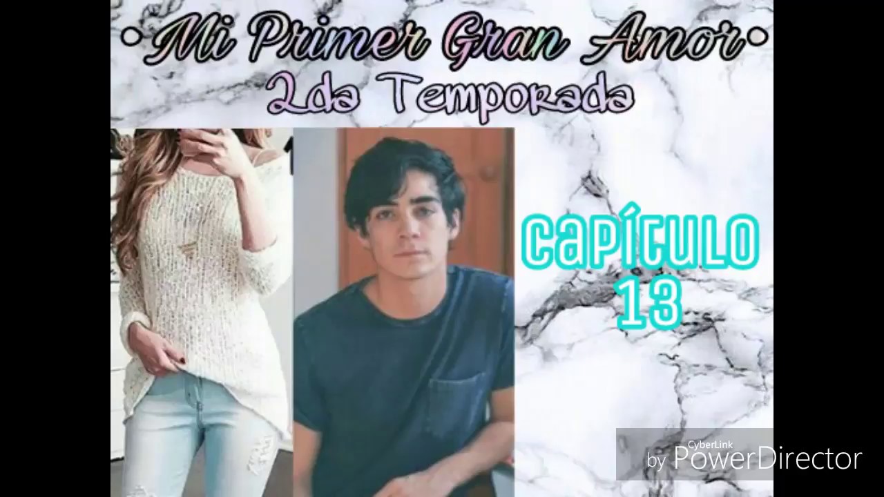 •Mi Primer Gran Amor 2T• /Cap. 13/ Jos Canela & Tú - YouTube