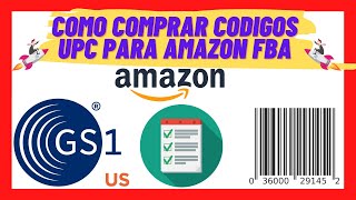 ✅ Donde Comprar Códigos UPC ?[Como  Comprar Codigos de Barra UPC en GS1] CODIGOS UPC PARA AMAZON FBA