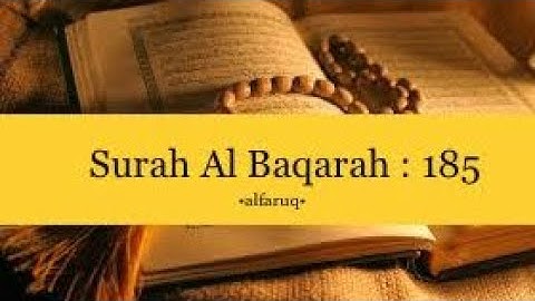 Surah Al baqarah ayat : 185 | سورة البقرة : ١٨٥  Al faruq