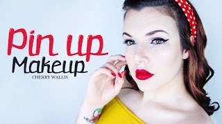 Pin Up Makeup Tutorial | Cherry Wallis