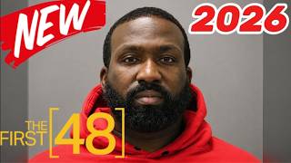 The First 48 New 2026 🔎 A Calculated Cover-Up 🔎 Best American Documentary True Crime Podcast