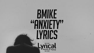 BMike - Anxiety Lyrics