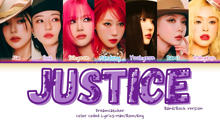 DREAMCATCHER - JUSTICE (BAND/ROCK VER) COVER [COLOR CODED LYRICS-HAN/ROM/ENG]