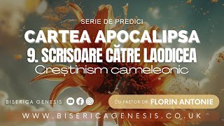 Cartea Apocalipsa - 9. Laodicea: creștinism cameleonic - Florin Antonie