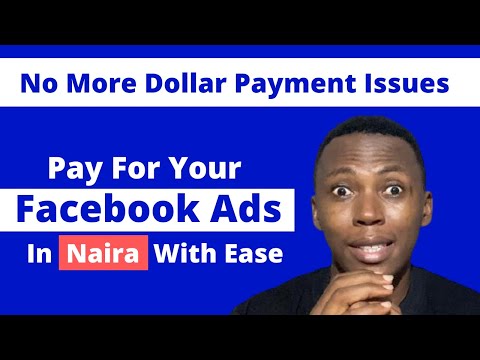 How To Create A New Facebook Ad Account And Pay For Ads In Naira Using Your Nigerian Card