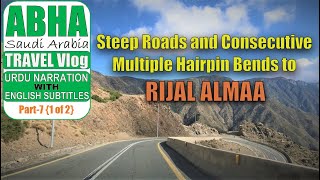 RIJAL ALMAA ROUTE | Steep Sharp Turns and Consecutive Multiple Hairpin Bends | Abha, Saudi Arabia.