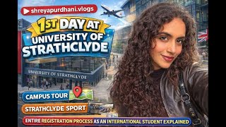 First Day at University of Strathclyde 🇬🇧 | Campus Tour | Jan Intake 2026 | Student Life in UK