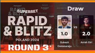 Dommaraju Gukesh vs Anish Giri ♡ Superbet Rapid & Blitz Poland 2024