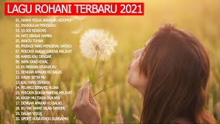 20 Lagu Rohani Terbaru 2021 Terpopuler | Lagu Penyemangat Pagi Untuk Memulai Aktifitas - Waktu Tuhan