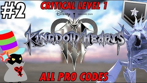 Kingdom Hearts III - Critical Level 1 All PRO Codes - Part 2 - Regular Pat Stream