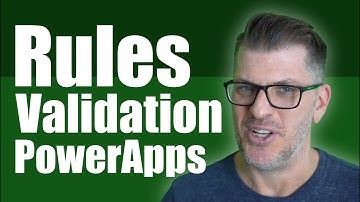 PowerApps Rules and Data Validation