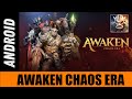 AWAKEN Chaos Era [ANDROID/iOS] - обнуляемся