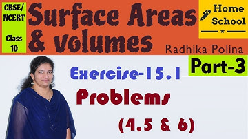 Surface Areas & Volumes| Part-3| Class 10|Exercise-15.1|Problems(4,5 & 6)Mathematics NCERT / CBSE