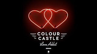 Colour Castle - Love Addict Miguel Campbell Remix