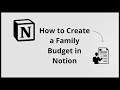 How To Create A Family Budget On NOTION (Complete 2025 Guide)