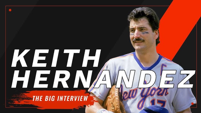 Mets Legend Keith Hernandez Recounts the Memorable '86 World