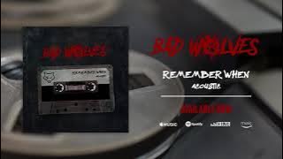 Download lagu Bad Wolves - Remember When (Acoustic)