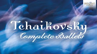 Tchaikovsky: Complete Ballets (Swan Lake - Sleeping Beauty - The Nutcracker)