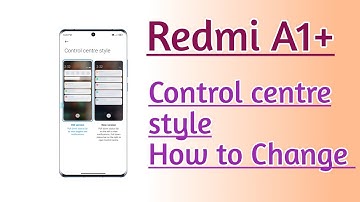 Redmi A1+ Control center style How to Change