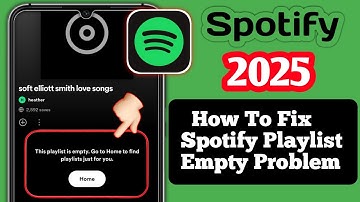 Fixes! How To Fix Spotify Playlist Empty Issue (Working 2025) || Spotify not playing  working