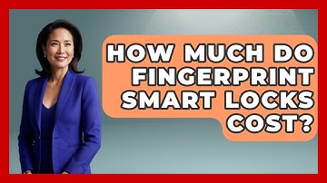How Much Do Fingerprint Smart Locks Cost? - The Hardware Hub