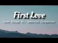 Lost Kings - First Love ft. Sabrina Carpenter (Lyrics Video)