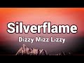 Dizzy mizz lizzy silverflame lyrics