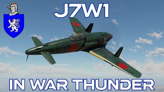 J7W1 In War Thunder A Basic Review