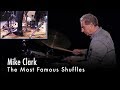Mike Clark On The Most Famous Shuffles