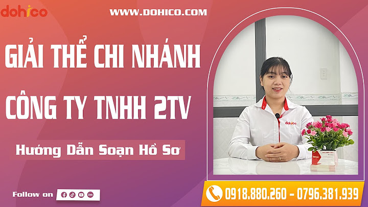 Hồ sơ giải thể chi nhánh nộp như thế nào năm 2024