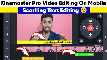 Scrolling Text Editing In Kinemaster [ Make Professional Video ] 🔥