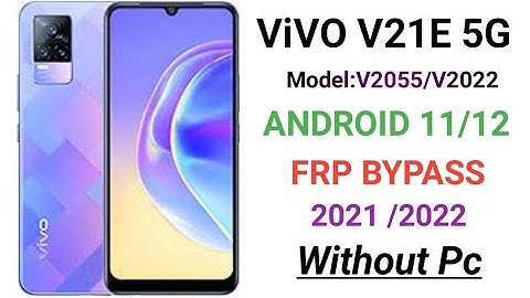 Vivo V21e(v2055) Android 11 Frp Bypass Without Pc 2024/No Gmail /Bypass Google Account 100% Working