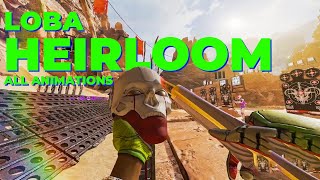 LOBA HEIRLOOM ALL ANIMATION | Apex Legends | the gaming merchant