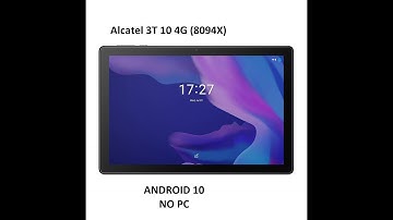 Alcatel 3T 10 4G (8094X) FRP ANDROID 10/ NO PC