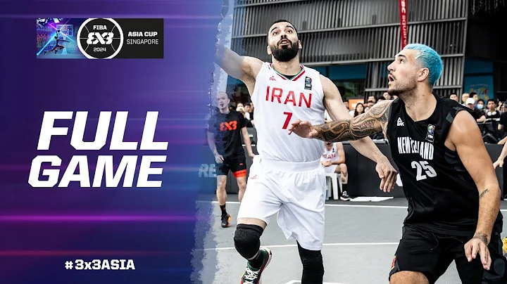 Iran 🇮🇷 vs New Zealand 🇳🇿 | Men Full Semi-Final | FIBA 3x3 Asia Cup 2024 - DayDayNews