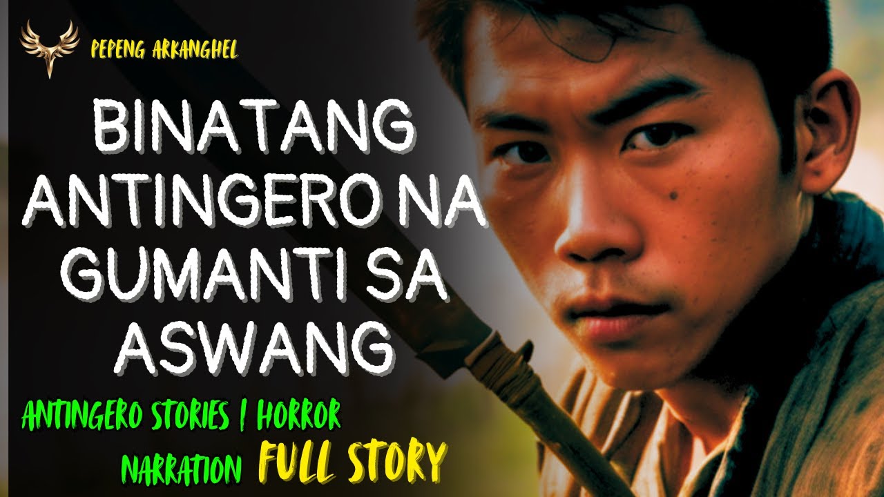 BINATANG ANTINGERO NA GUMANTI SA ASWANG (Antingero Story) FULL STORY