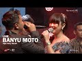 LIVE - Banyu Moto - Denny Caknan Feat Happy Asmara #NDUWEGAWE