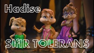 Hadise - Sıfır Tolerans - Alvin & Sincaplar